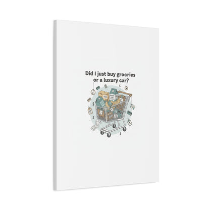 Did I Just Buy Groceries or a Luxury Car? Canvas | grocery prices meme, budget humor