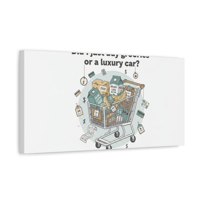 Did I Just Buy Groceries or a Luxury Car? Canvas | grocery prices meme, budget humor