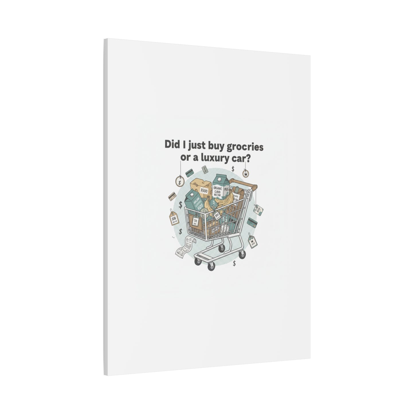 Did I Just Buy Groceries or a Luxury Car? Canvas | grocery prices meme, budget humor