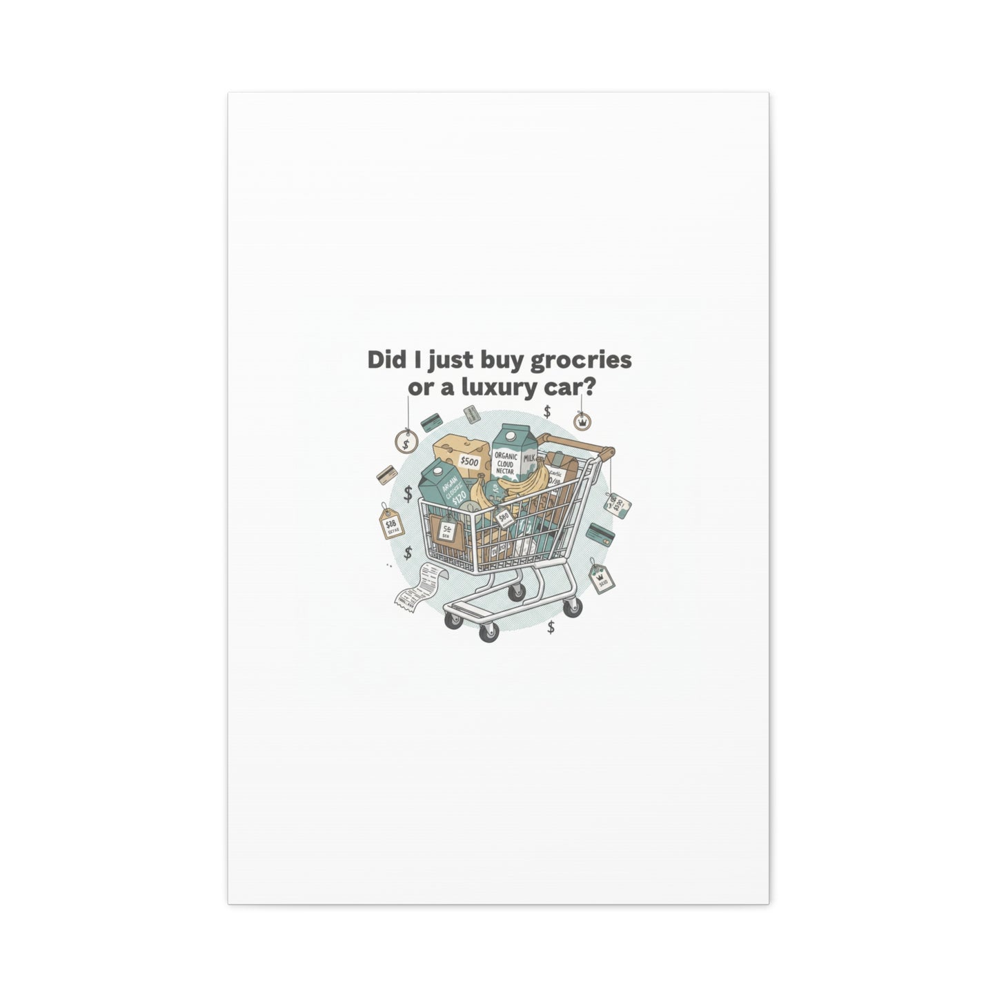 Did I Just Buy Groceries or a Luxury Car? Canvas | grocery prices meme, budget humor