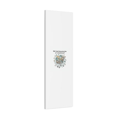 Did I Just Buy Groceries or a Luxury Car? Canvas | grocery prices meme, budget humor