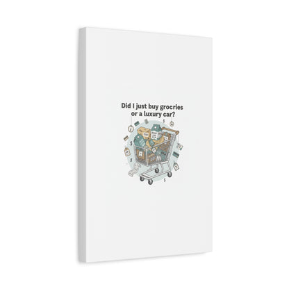 Did I Just Buy Groceries or a Luxury Car? Canvas | grocery prices meme, budget humor