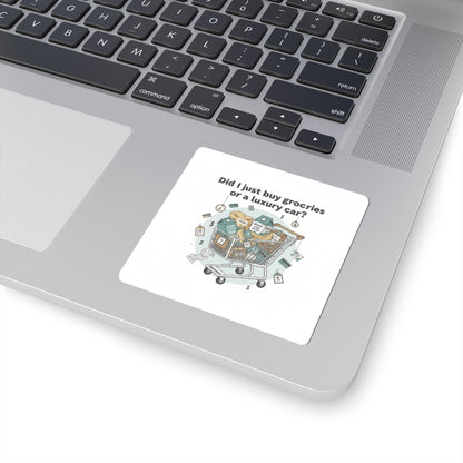 Did I Just Buy Groceries or a Luxury Car? Sticker | grocery prices meme, budget humor