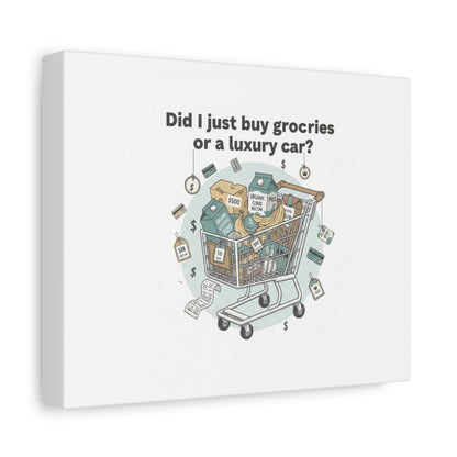 Did I Just Buy Groceries or a Luxury Car? Canvas | grocery prices meme, budget humor