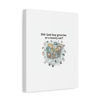 Did I Just Buy Groceries or a Luxury Car? Canvas | grocery prices meme, budget humor