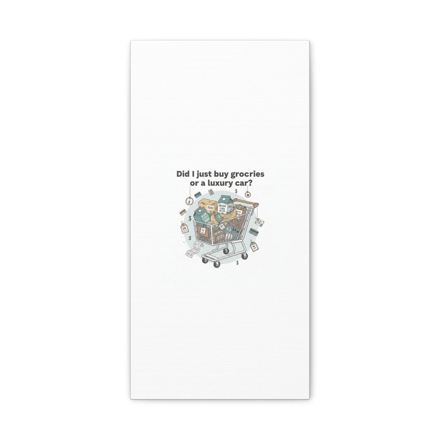 Did I Just Buy Groceries or a Luxury Car? Canvas | grocery prices meme, budget humor