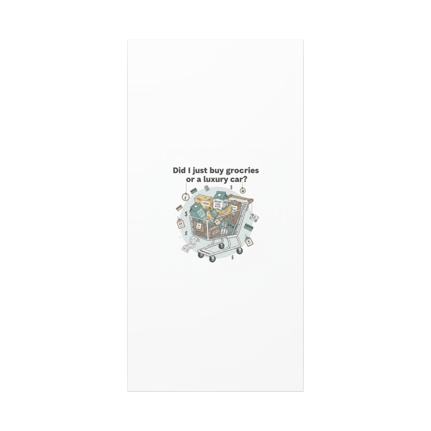 Did I Just Buy Groceries or a Luxury Car? Canvas | grocery prices meme, budget humor