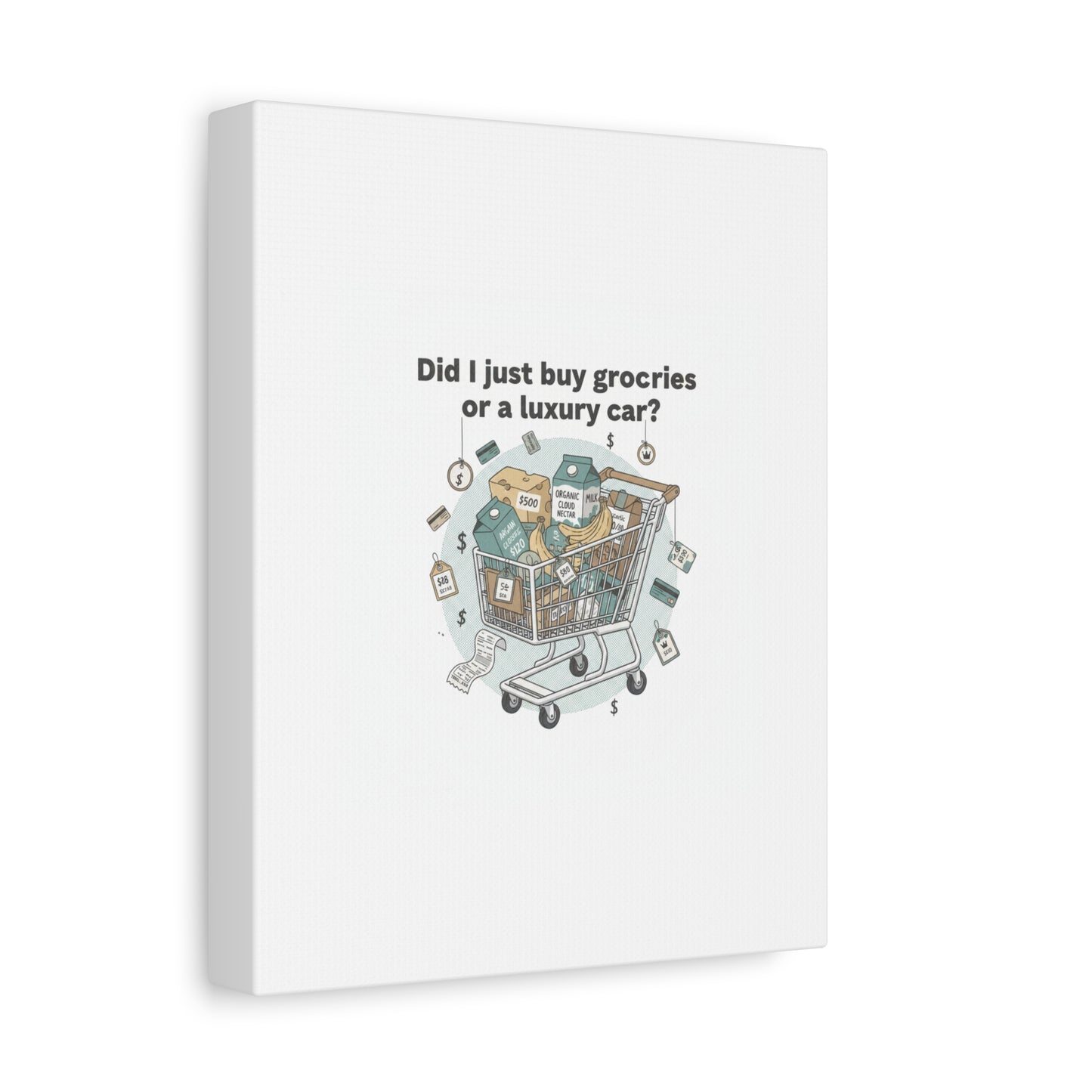 Did I Just Buy Groceries or a Luxury Car? Canvas | grocery prices meme, budget humor