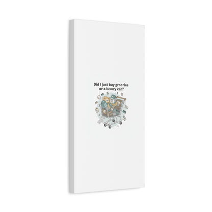 Did I Just Buy Groceries or a Luxury Car? Canvas | grocery prices meme, budget humor