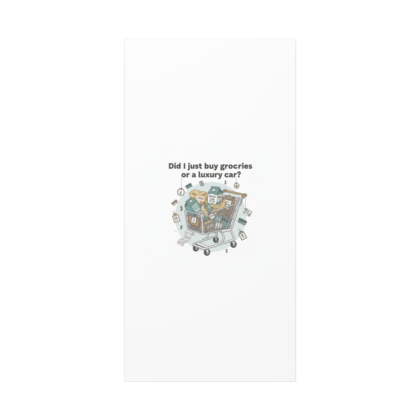 Did I Just Buy Groceries or a Luxury Car? Canvas | grocery prices meme, budget humor